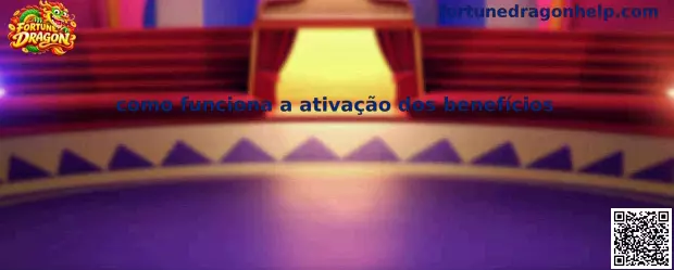 Ativação de Benefícios