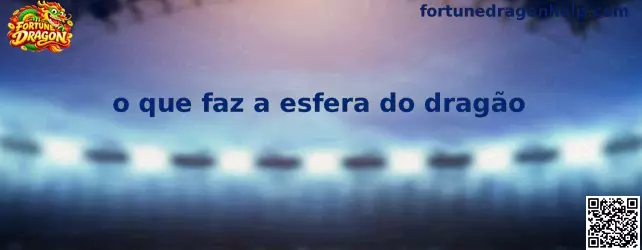 Ilustração relacionada à esfera do dragão no Fortune Dragon