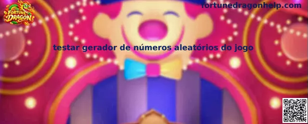 Guia para testar o gerador de números aleatórios do jogo Fortune Dragon