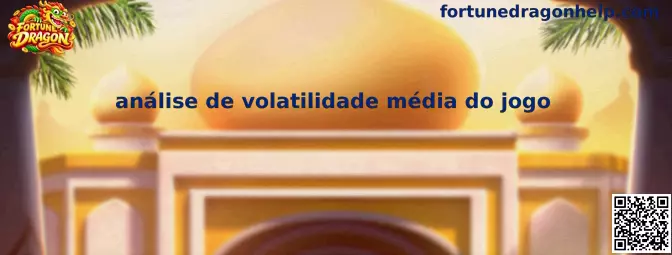 Análise de volatilidade média do jogo Fortune Dragon